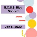 B.O.S.S. Blog Share 1