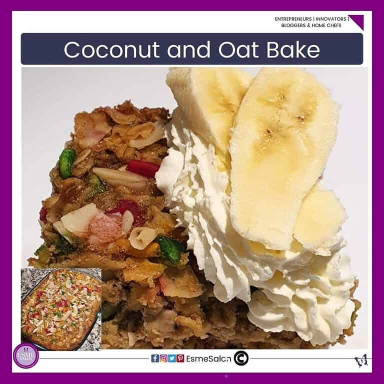 an image of Coconut and Oat Bake plated and with dollop of cream and banana slices