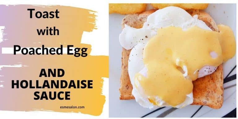Poached Egg on Toast with hollandaise sauce