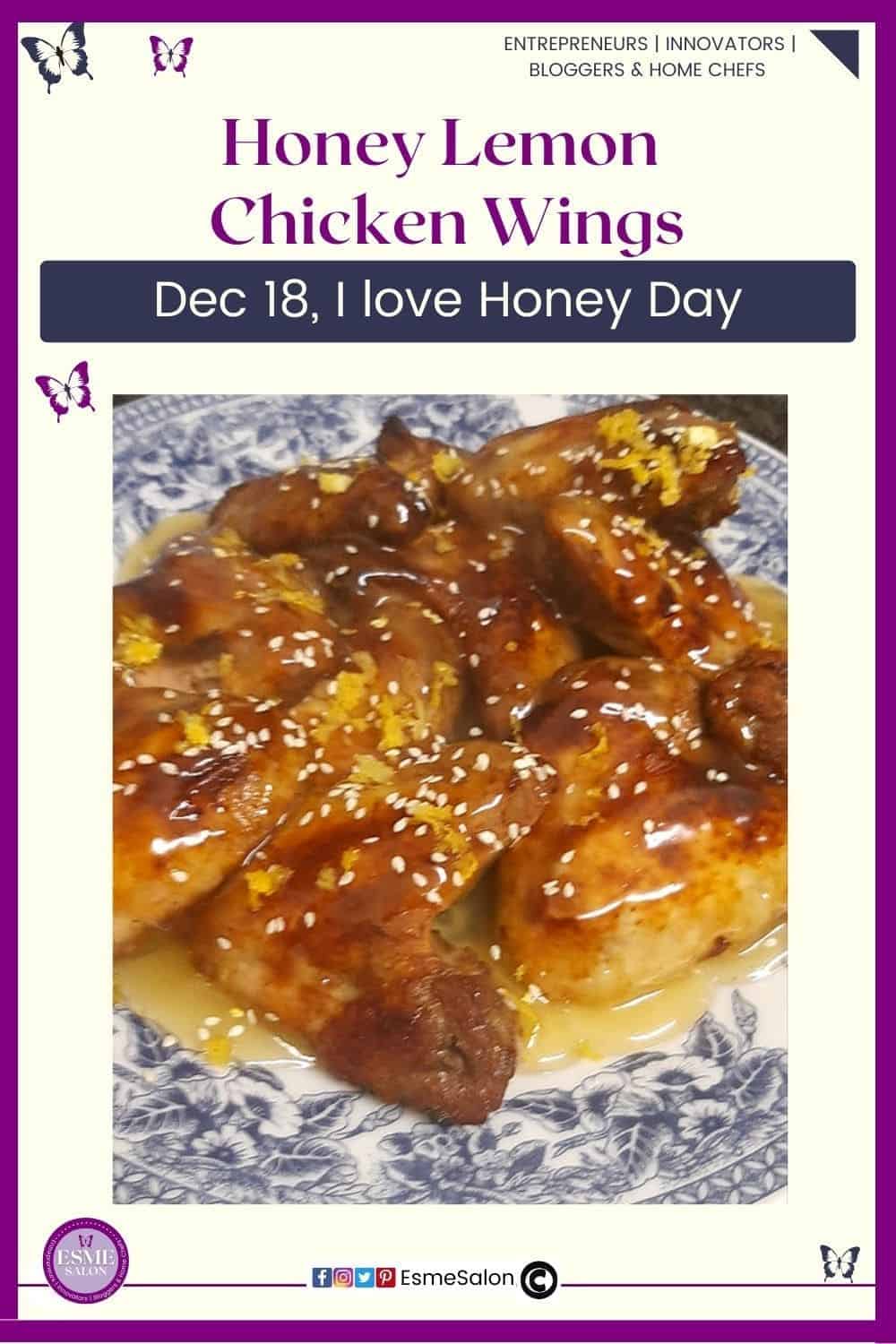 an image of a blue delft plate with Honey Lemon Chicken Wings with sesame seeds and lemon rind
