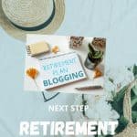 a straw hat and basket with white flowers next to a Retirement Plan - More Blogging book