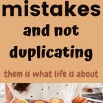 Learn from your mistakes, do not duplicate them. Lady carrying a baking tray misshaped baking