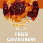 Fried Camembert with Cranberry Jelly starter