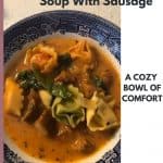 Instant Pot Tortellini Soup With Sausage and greens
