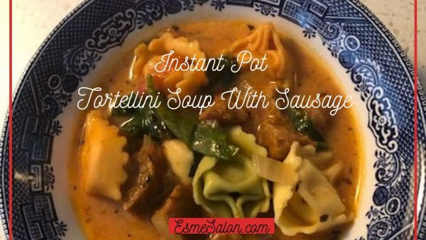 Instant Pot Tortellini Soup With Sausage and greens
