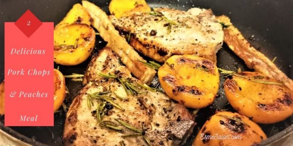 Super Easy Pork Chops & Peaches with rosemary and thume and fries Peaches Dish