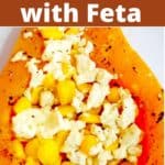 A half of Butternut with Feta and corn kernels