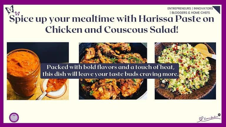 an image of a bottle of Harissa Paste as well as Chicken covered with Harissa Paste and a Couscous Salad!