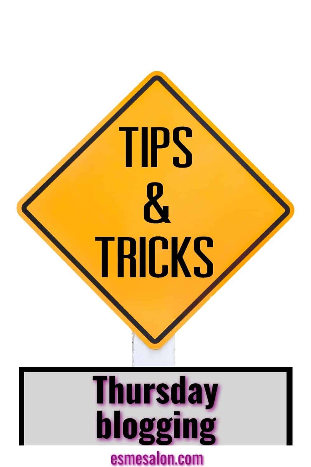 2 Thursday Tips Tricks and Thoughts