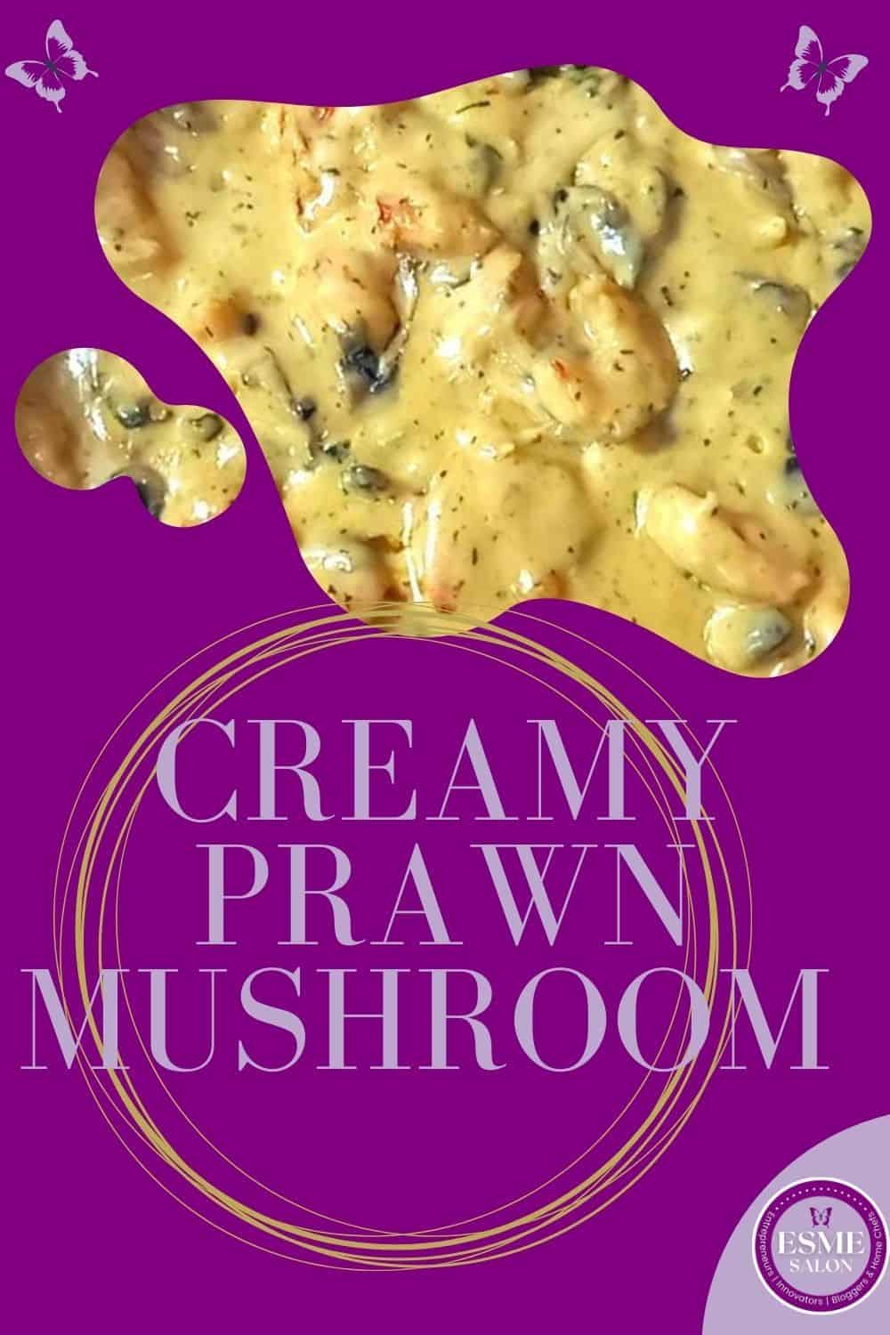 Cream mushrooms and prawn dish