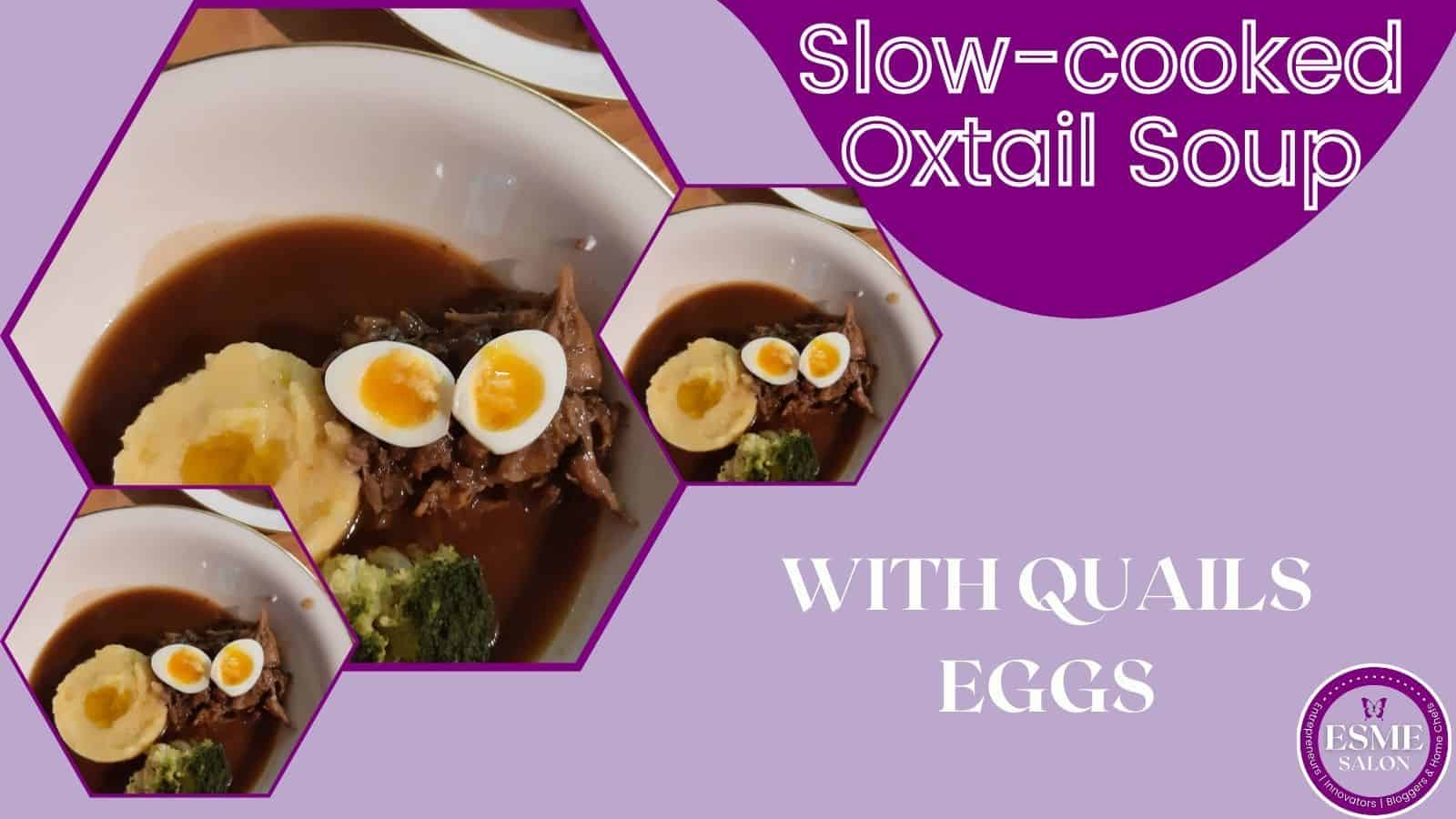 Three bowls of Slow-cooked Oxtail Soup Not out of a can