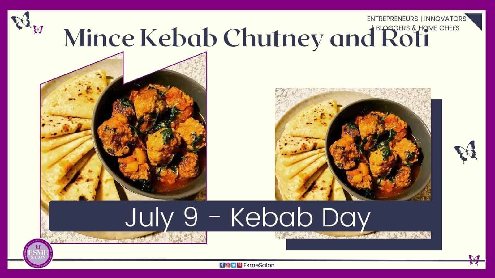 an image of Mince Kebab Chutney in a black bowl and Roti on the side