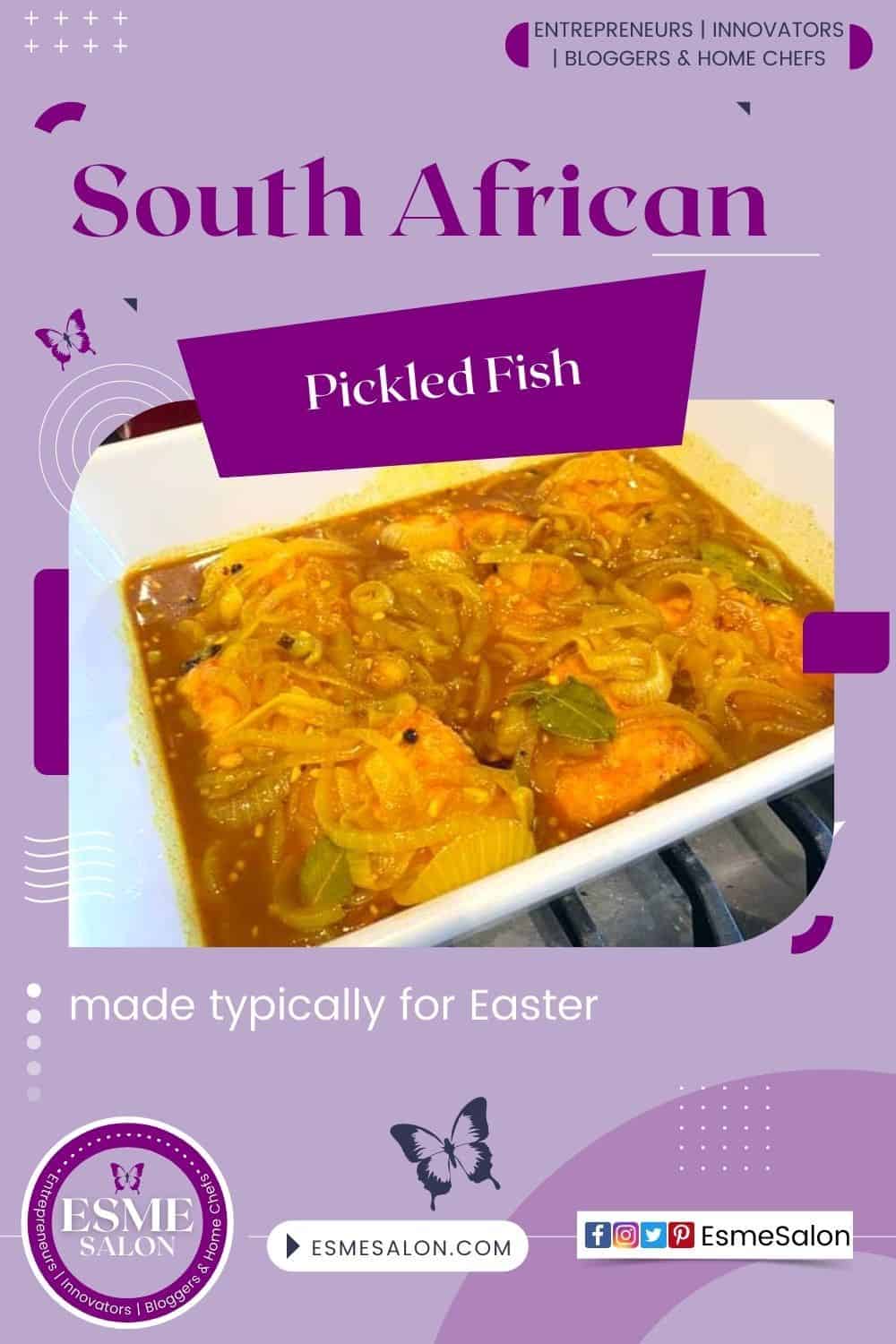 South African Style Pickled Fish with onions and curry sauce