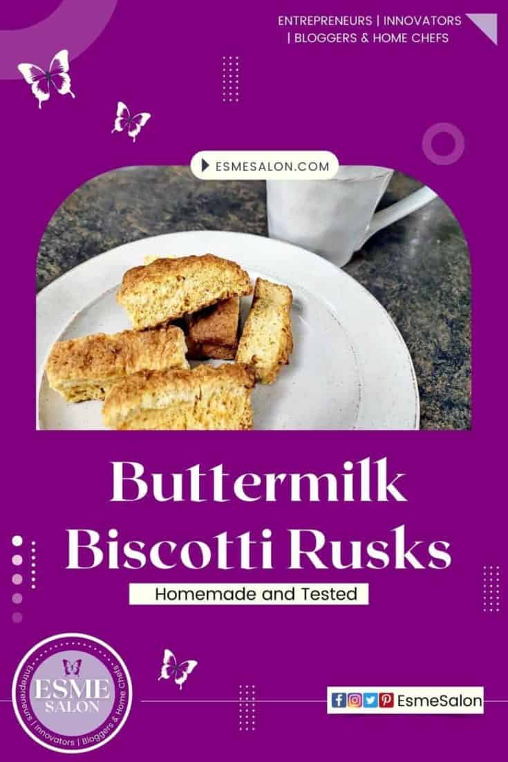 Biscotti Rusks Buttermilk on a white plate with a steaming cup of coffee