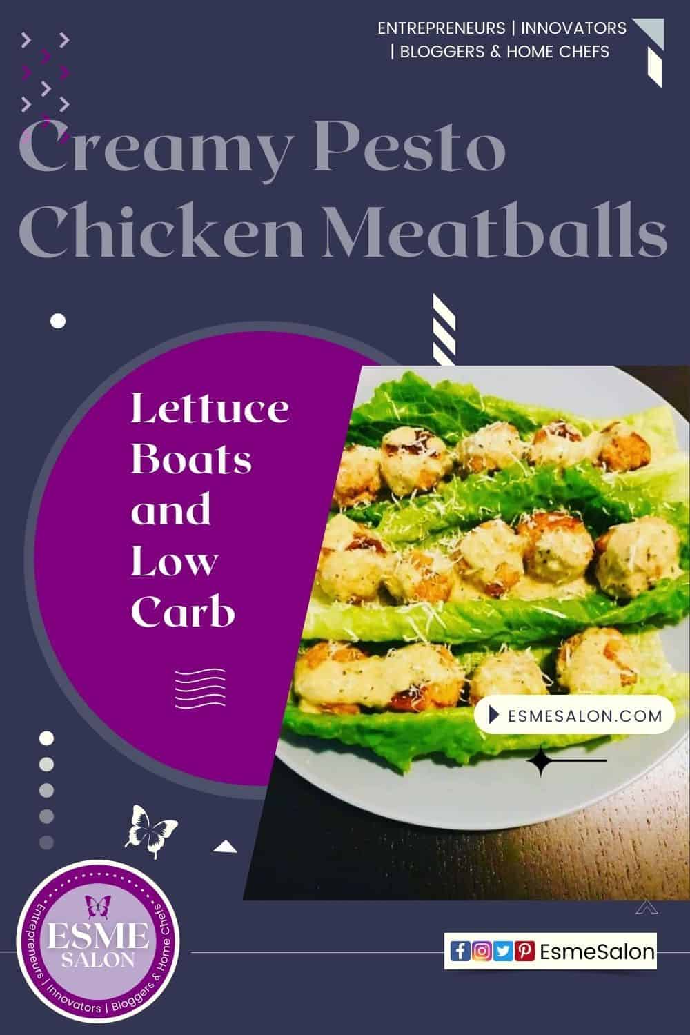 Creamy Pesto Chicken Meatballs placed in lettuce leaves on a white platter