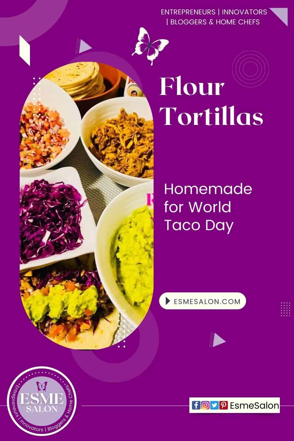 Flour Tortillas with trimmings for World Taco Day