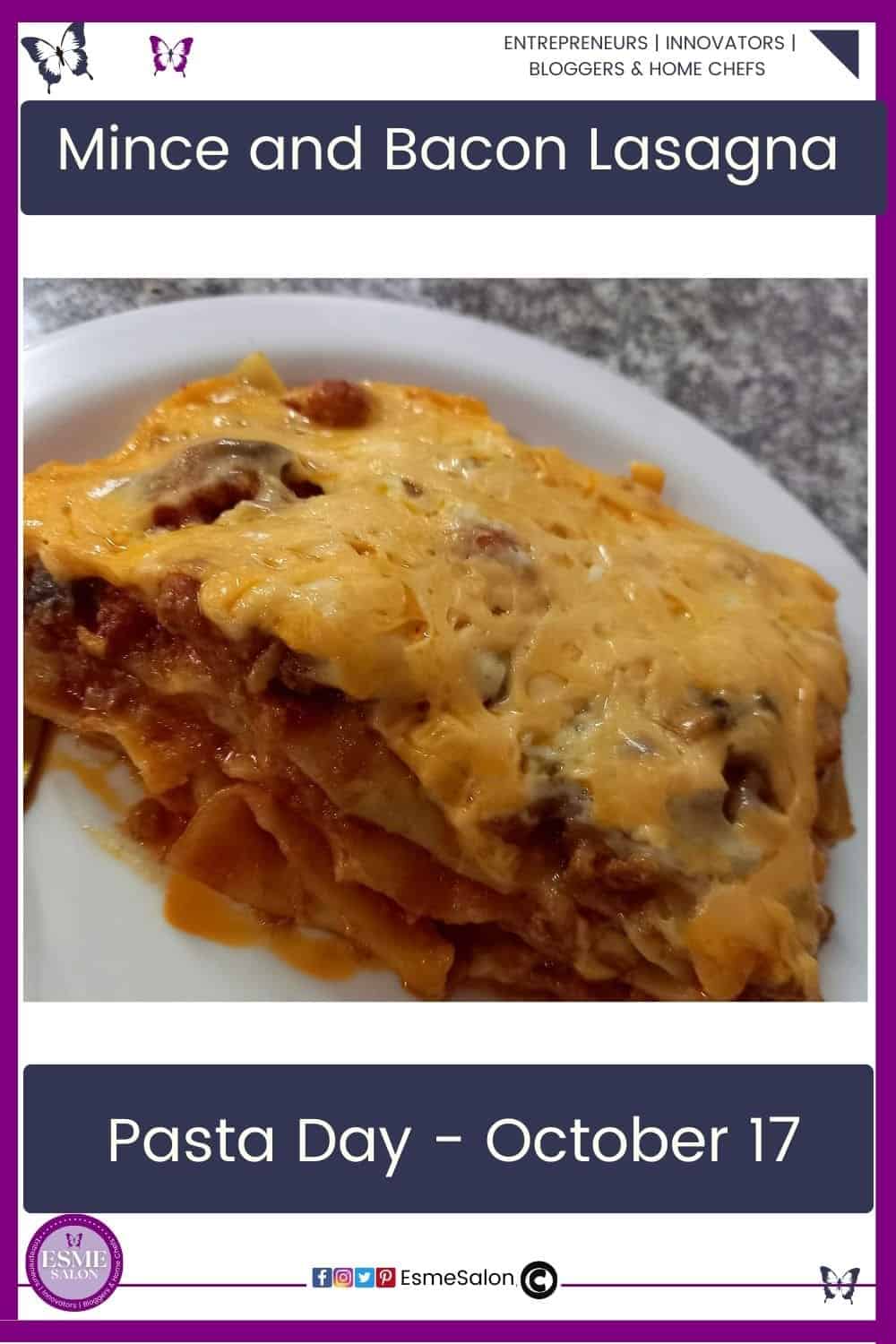 an image of a wedge of Mince and Bacon Lasagna on a white plate with lots of cheese as topping