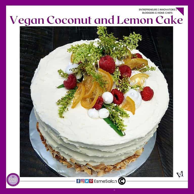 an image of a Vegan Coconut and Lemon Cake sliced with vegan filling and berries and topped with toasted coconut. The full cake topped with fresh berries and candied orange slices