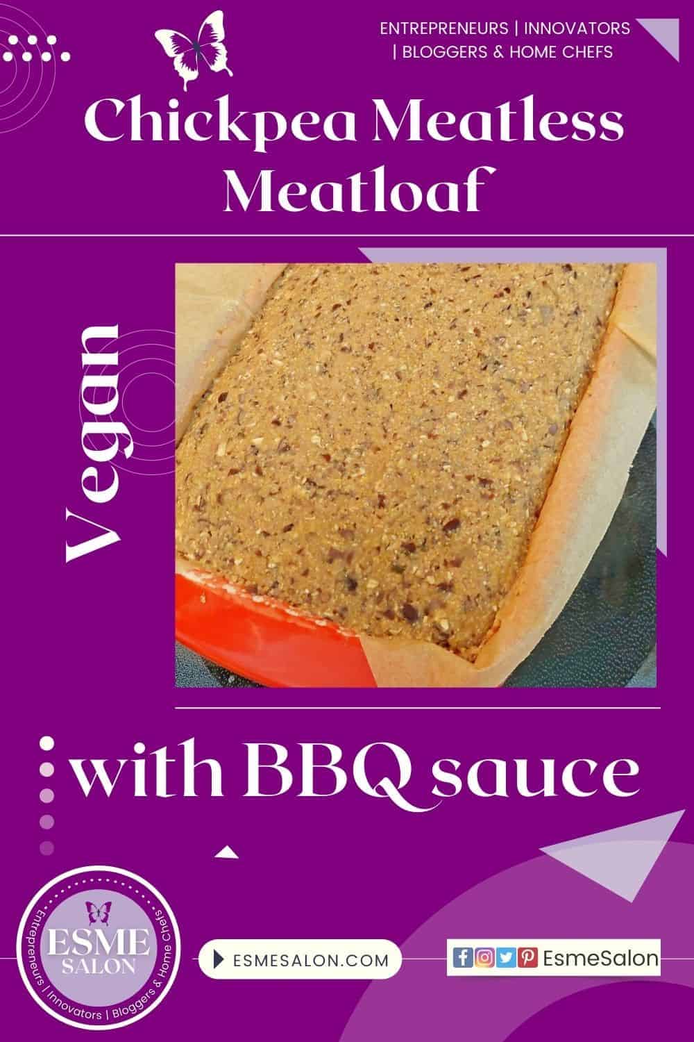 The Best Vegan Meatloaf with chickpeas, black beans, liquid smoke and BBQ sauce