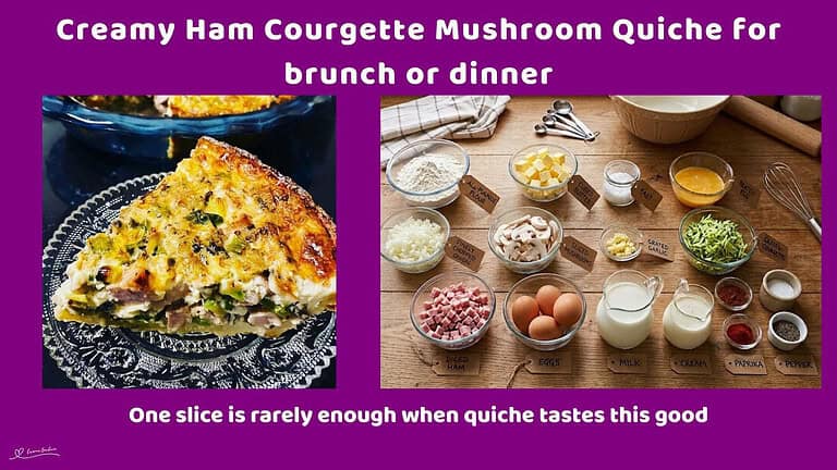 Creamy Ham Courgette Mushroom Quiche
