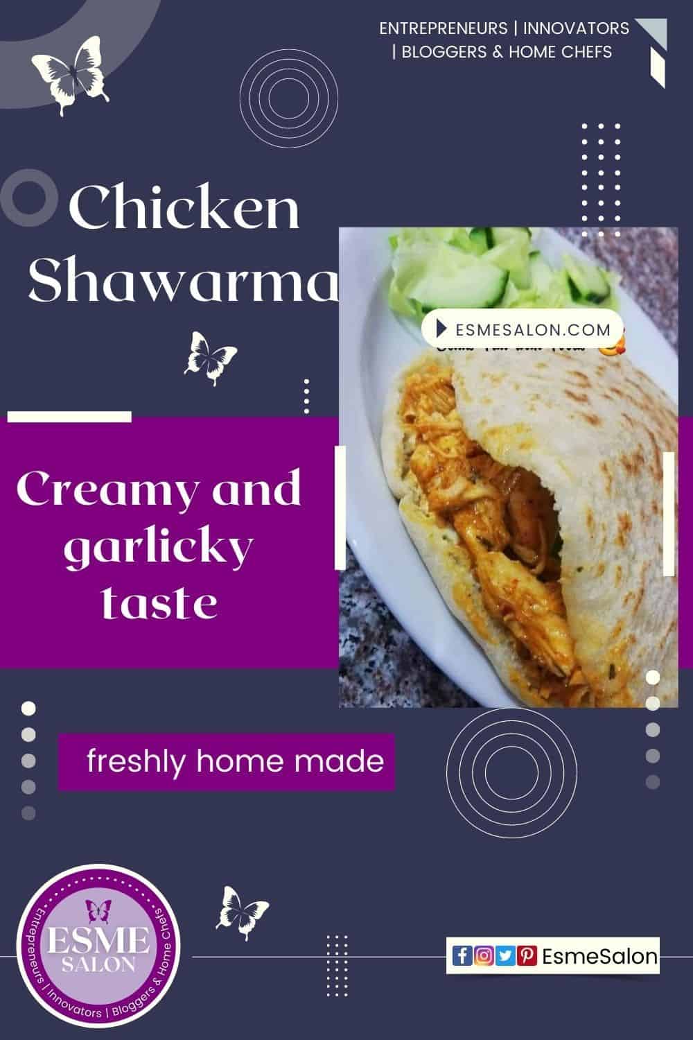 Chicken Shawarma made with yoghurt, garlic paste, braai sauce and placed in a homemade Pita bread