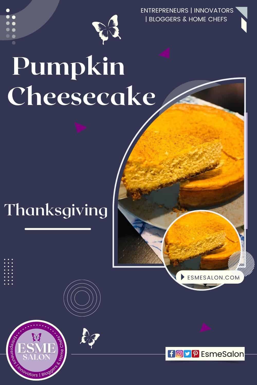 An image of a pumpkin cheesecake and one slice on a cake lifter
