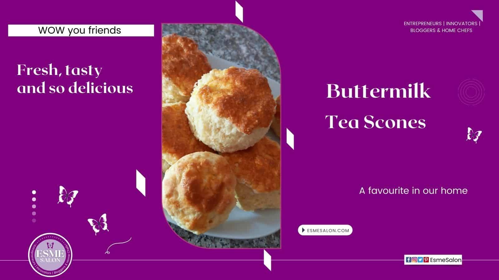 An image of a platter filled with freshly baked Buttermilk Tea Scones