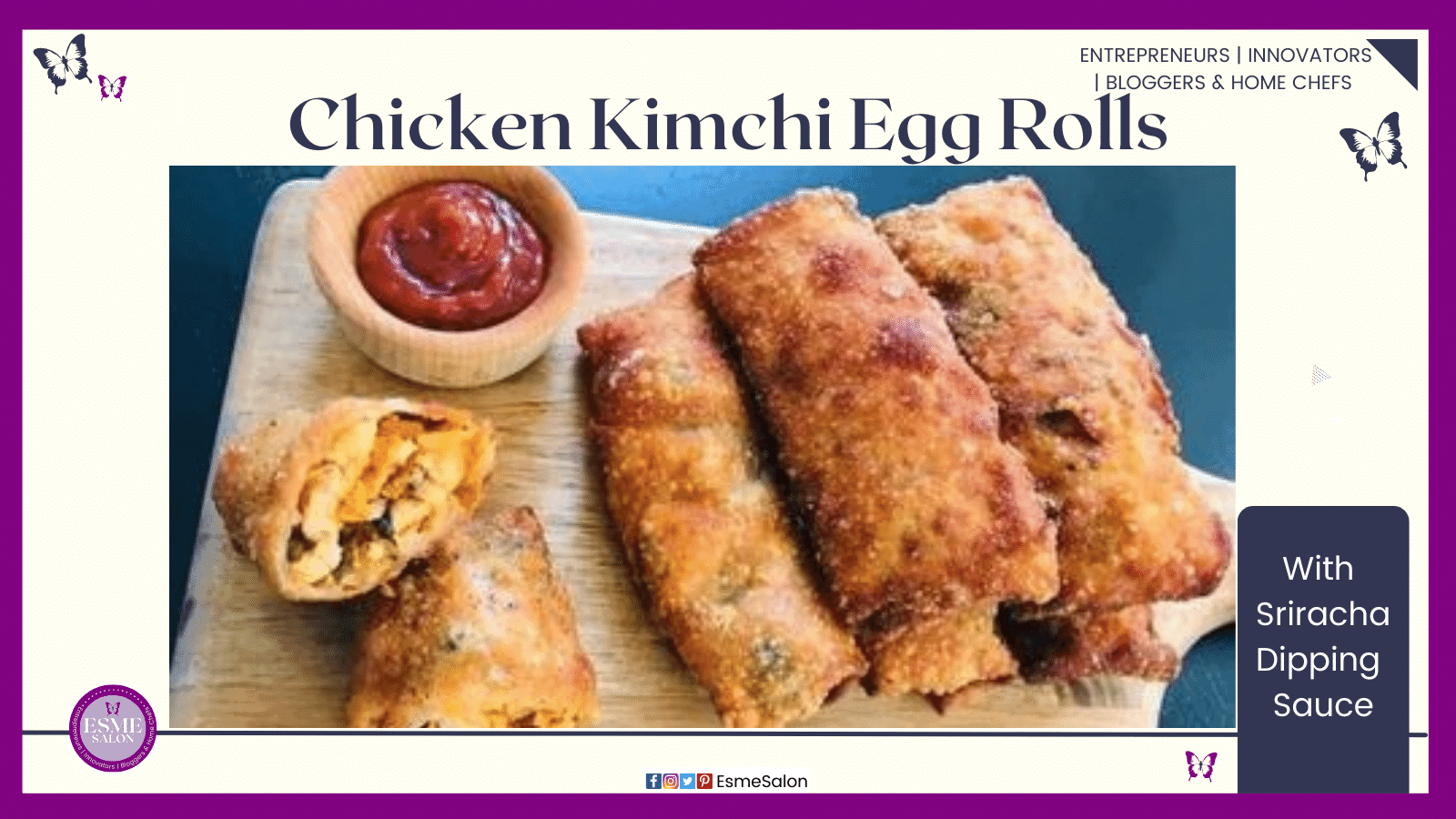 an image of three full and one cut in half Chicken Kimchi Egg Rolls with Sriracha sauce o the side