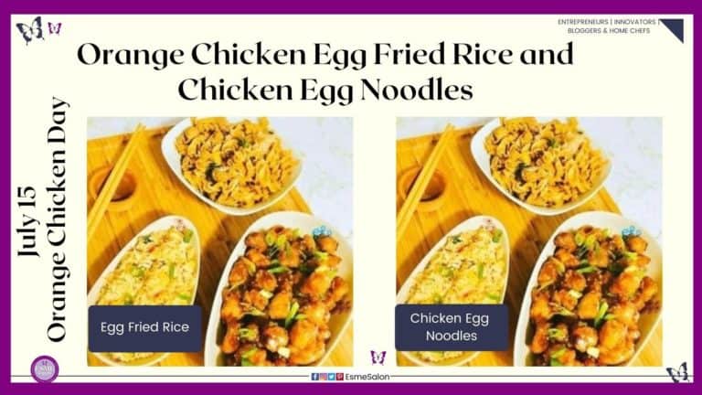an image of Orange Chicken Egg Fried Rice and Chicken Egg Noodles