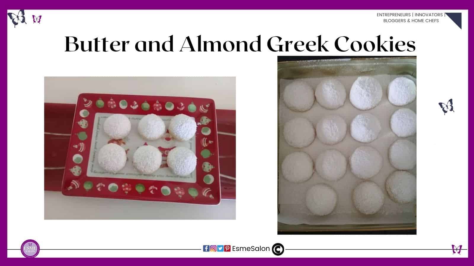 an image of a red Christmas platter with 6 Butter and Almond Greek Cookies as well as some still on the baking tray