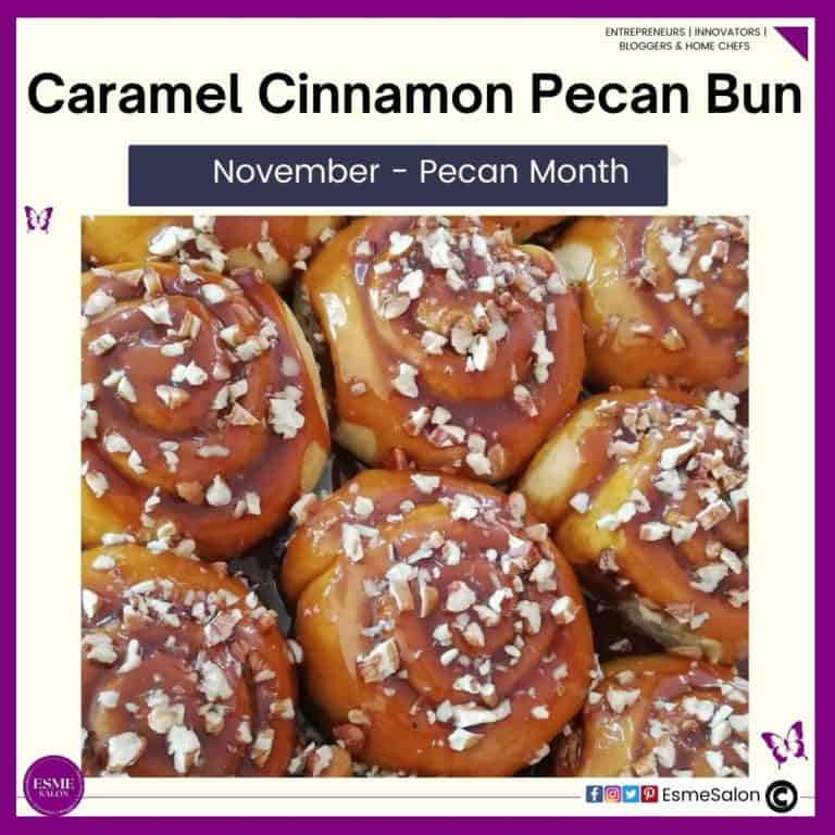 An image of delicious Caramel smothered Cinnamon Buns with Pecan chips 