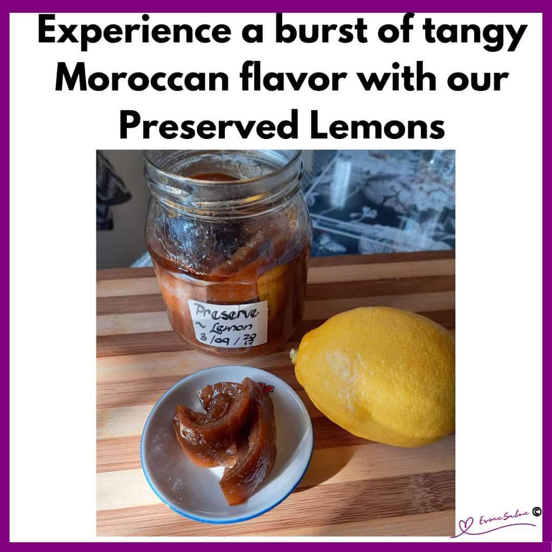 an image of Moroccan Preserved Lemon in a glass jar, as well as in a white bowl on the side