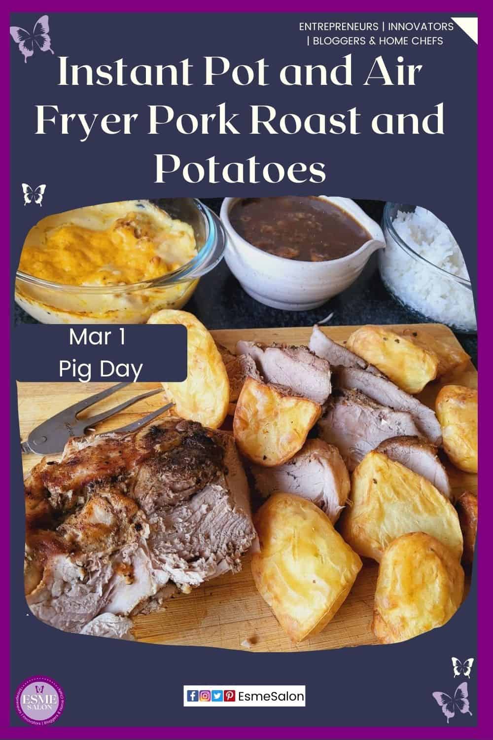 an image of a wooden board with Pork Roast and Potatoes done in the Instant Pot and Air Fryer