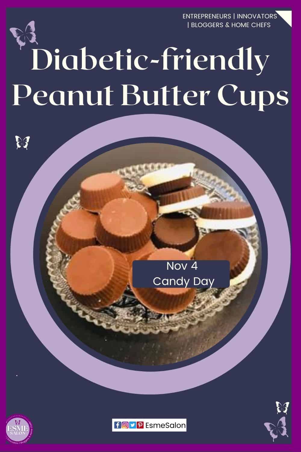 an image of a glass tray filled with Diabetic-Friendly Peanut Butter Cups