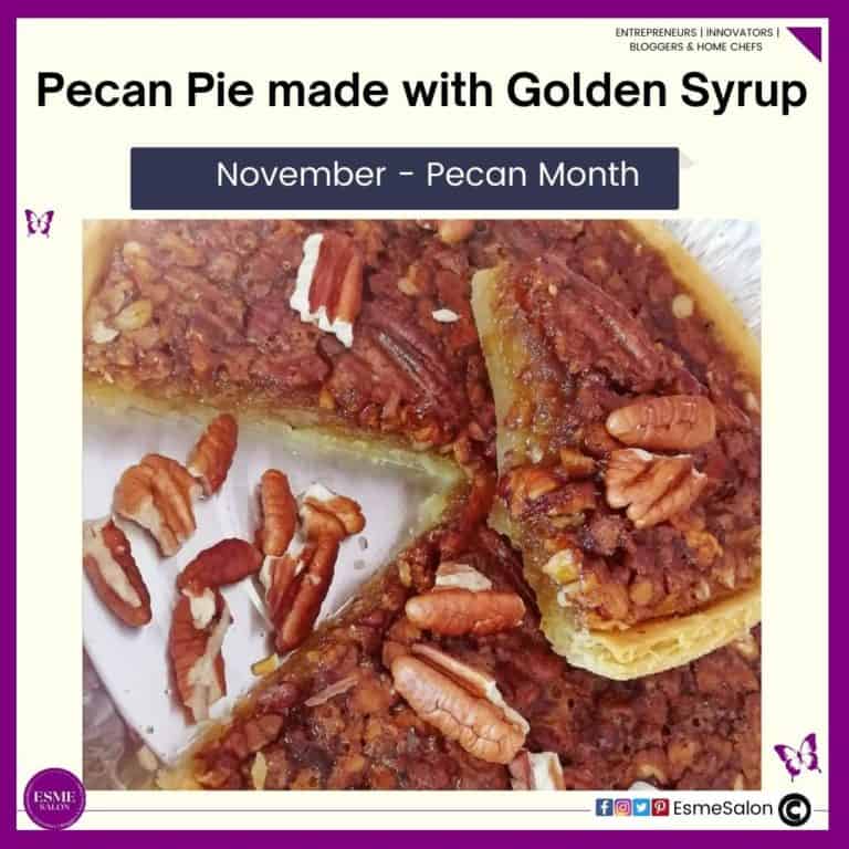 An image of a Pecan Pie made with Golden Syrup and a slice placed on top with extra pecans 