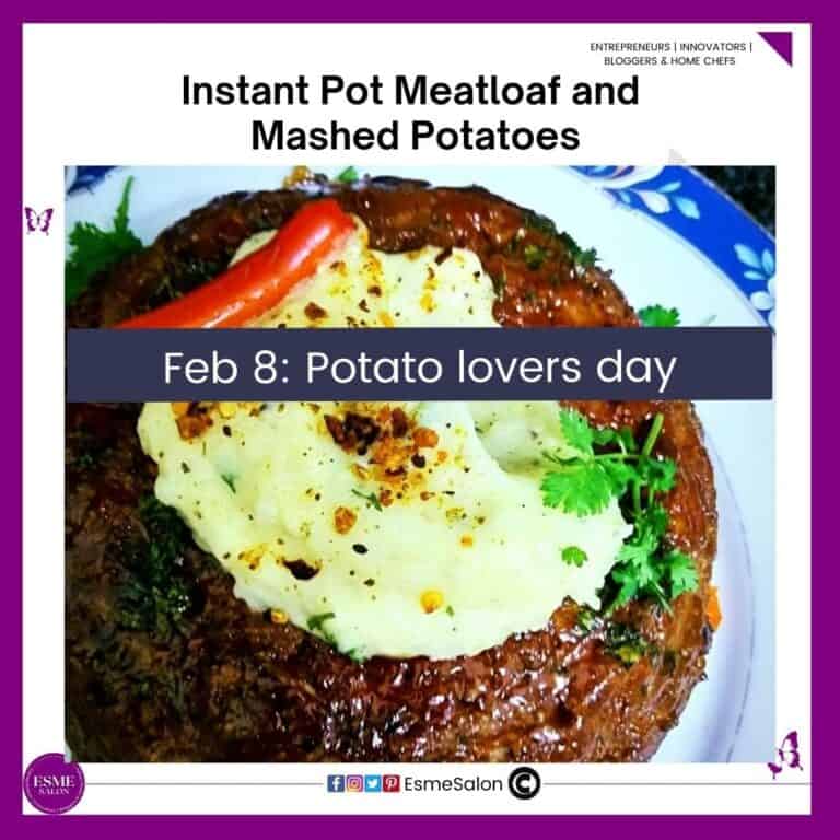 an image of an Instant Pot Meatloaf and Mashed Potatoes in the middle with a red chili