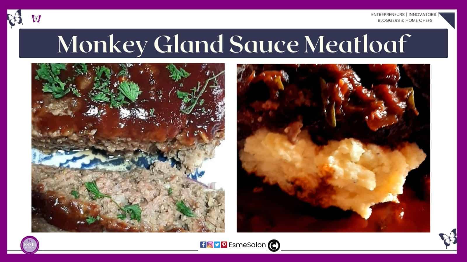an image of a Monkey Gland Sauce Meatloaf and IP Mashed potatoes
