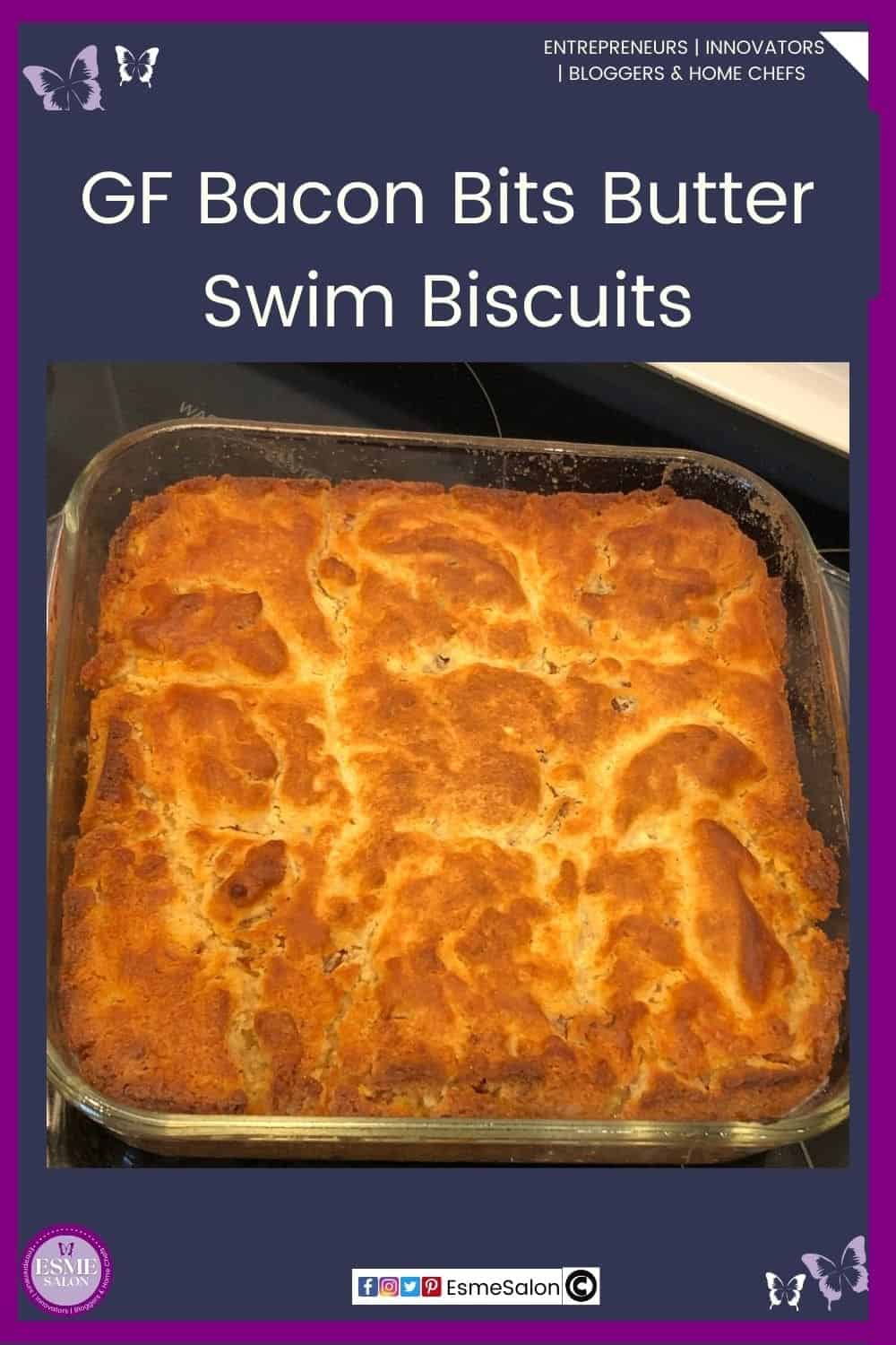 an image of Gluten-Free Bacon Bits Butter Swim Biscuits in a glass dish