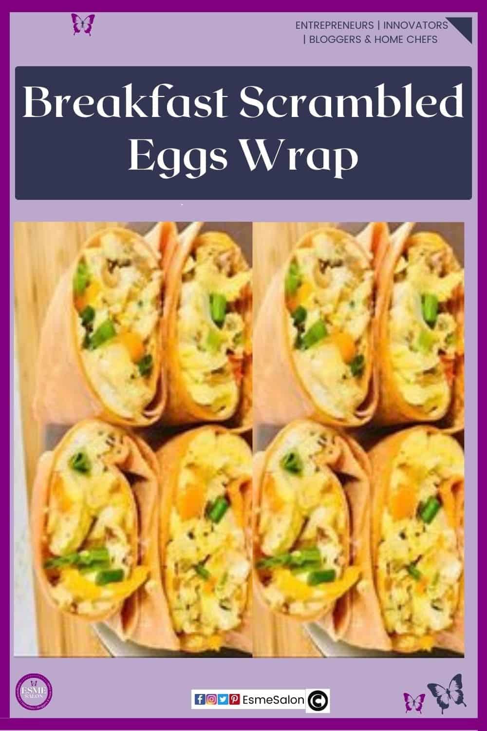 an image of 4 wraps filled with scrambled eggs, onions and green peppers