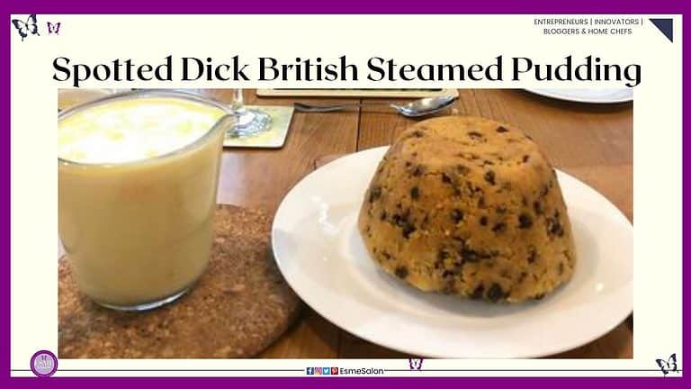 an image of a British Spotted Dick Steamed Pudding with a custard sauce