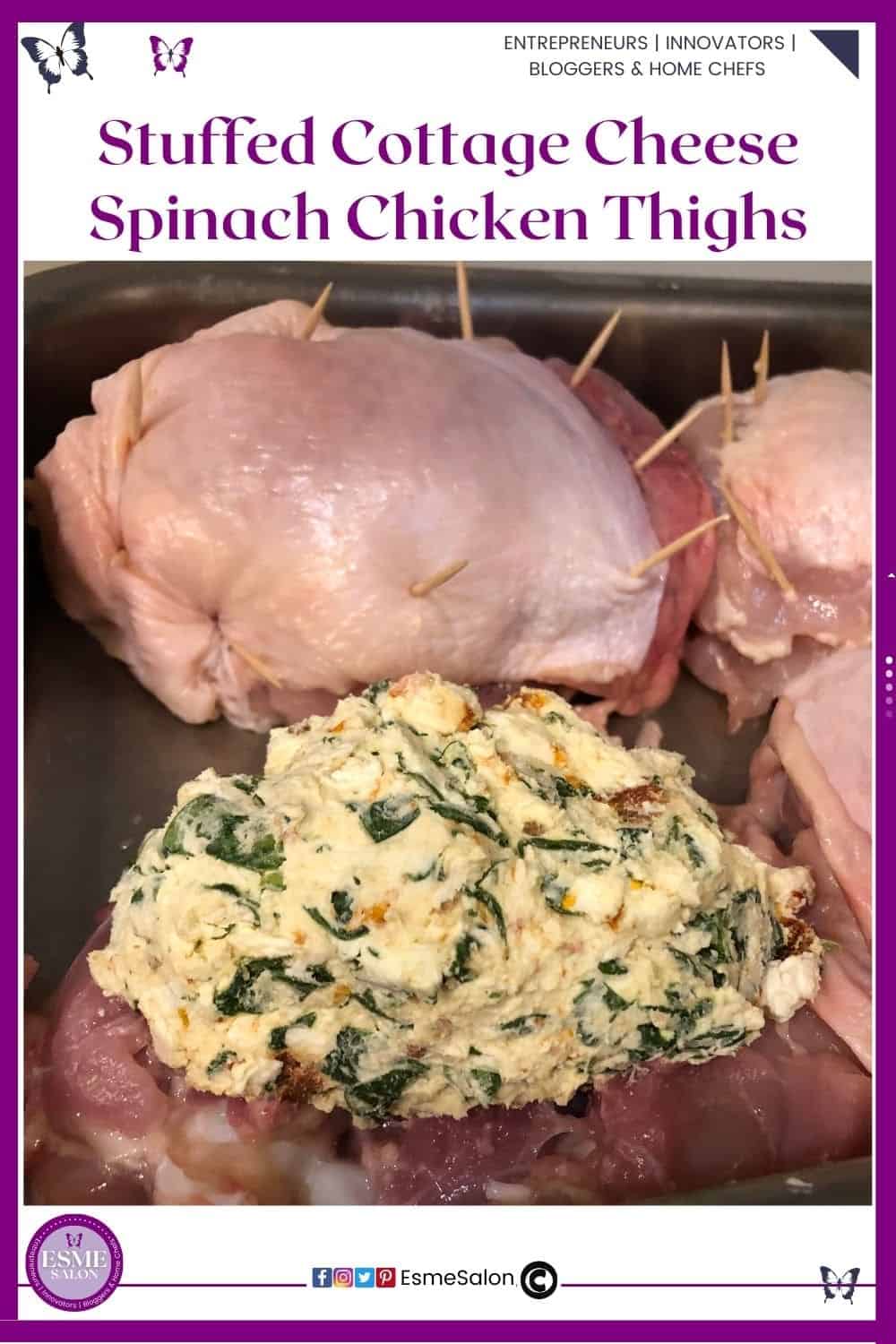 an image of Stuffed Cottage Cheese Spinach Chicken Thighs baked, and raw with cheese filling