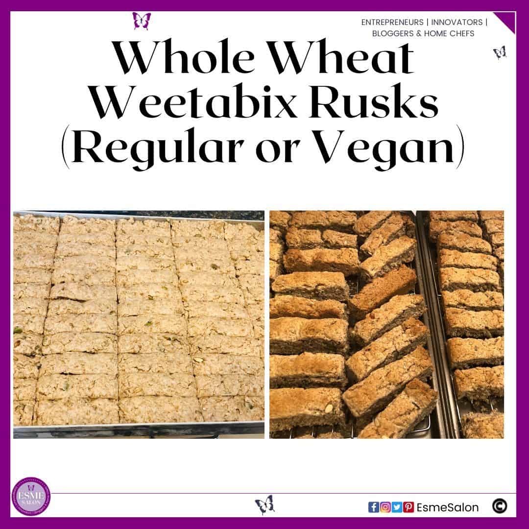an image of a tray of raw as well as a drying tray with dried out Whole Wheat Weetabix Rusks in the process of cooling