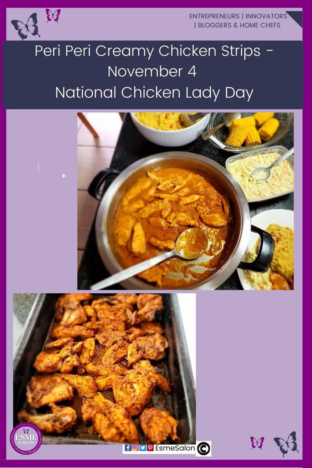 an image of a stainless steel dish with Peri Peri Creamy Chicken Strips as well as a table with rice, corn on the cob and a pot of chicken in the peri peri sauce