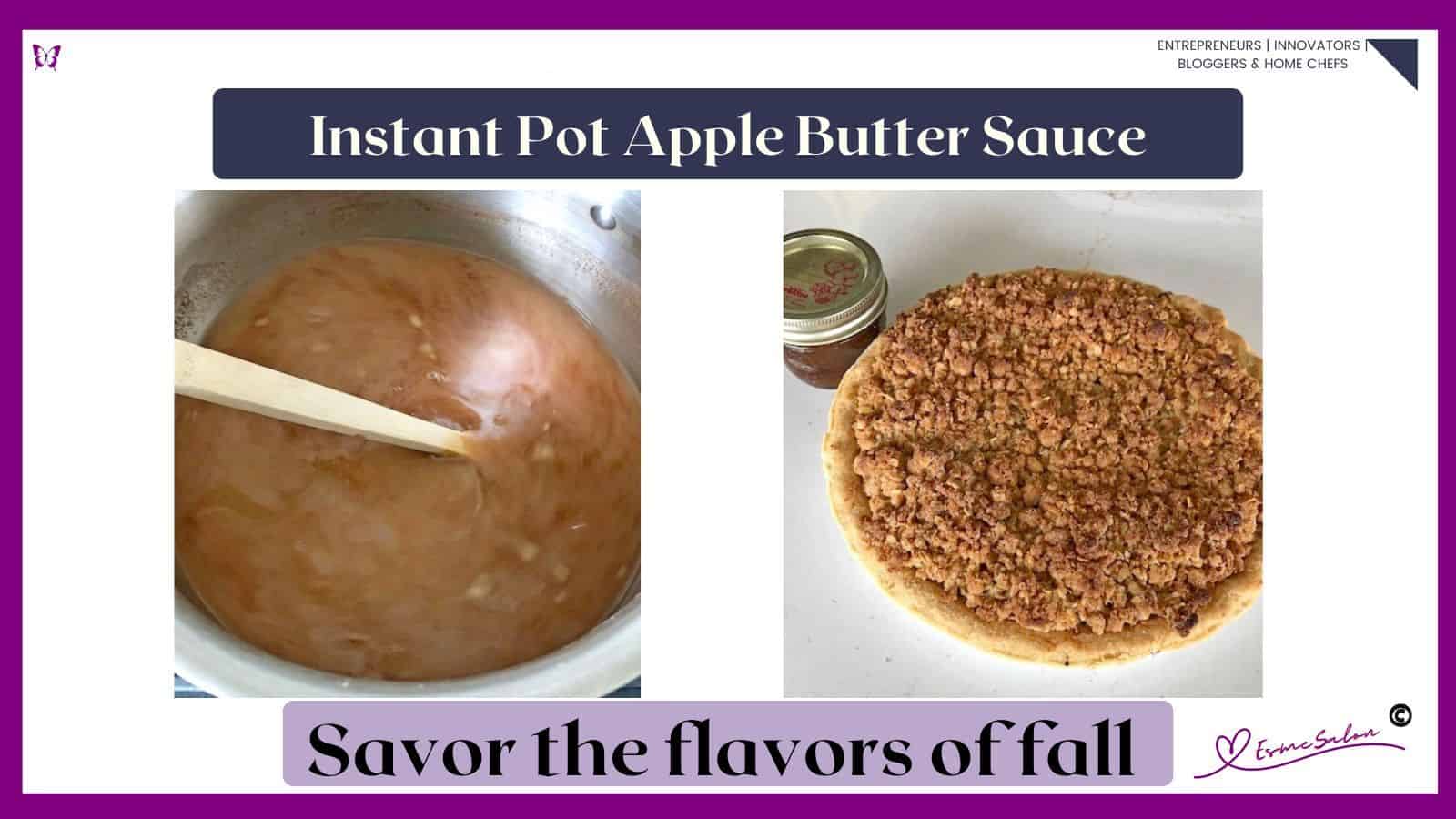 an image of a Console pot with lid filled with Instant Pot Apple Butter Sauce as well as an apple crumble pie with this sauce
