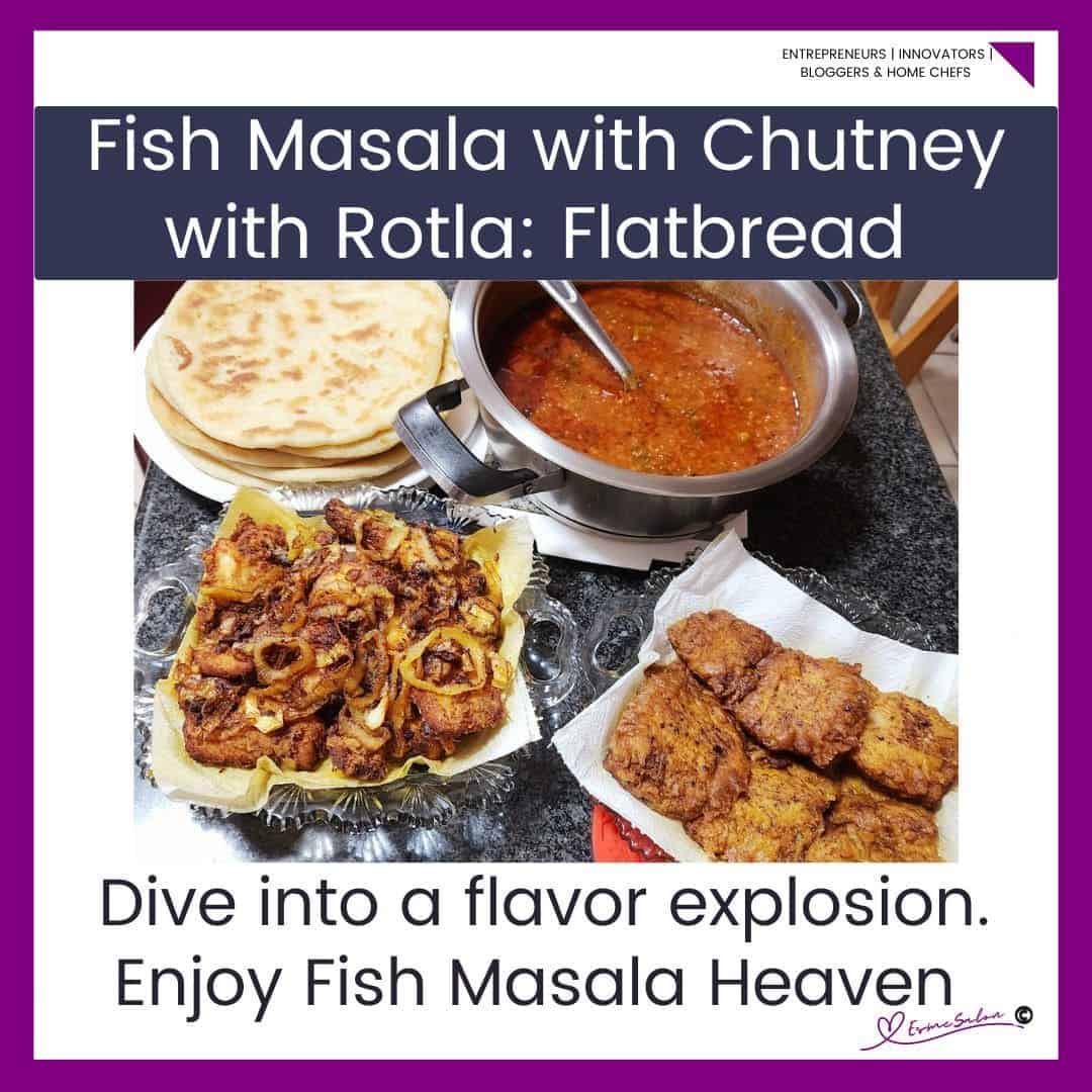 an image of Fish Masala, Chutney & Rotla Flatbread