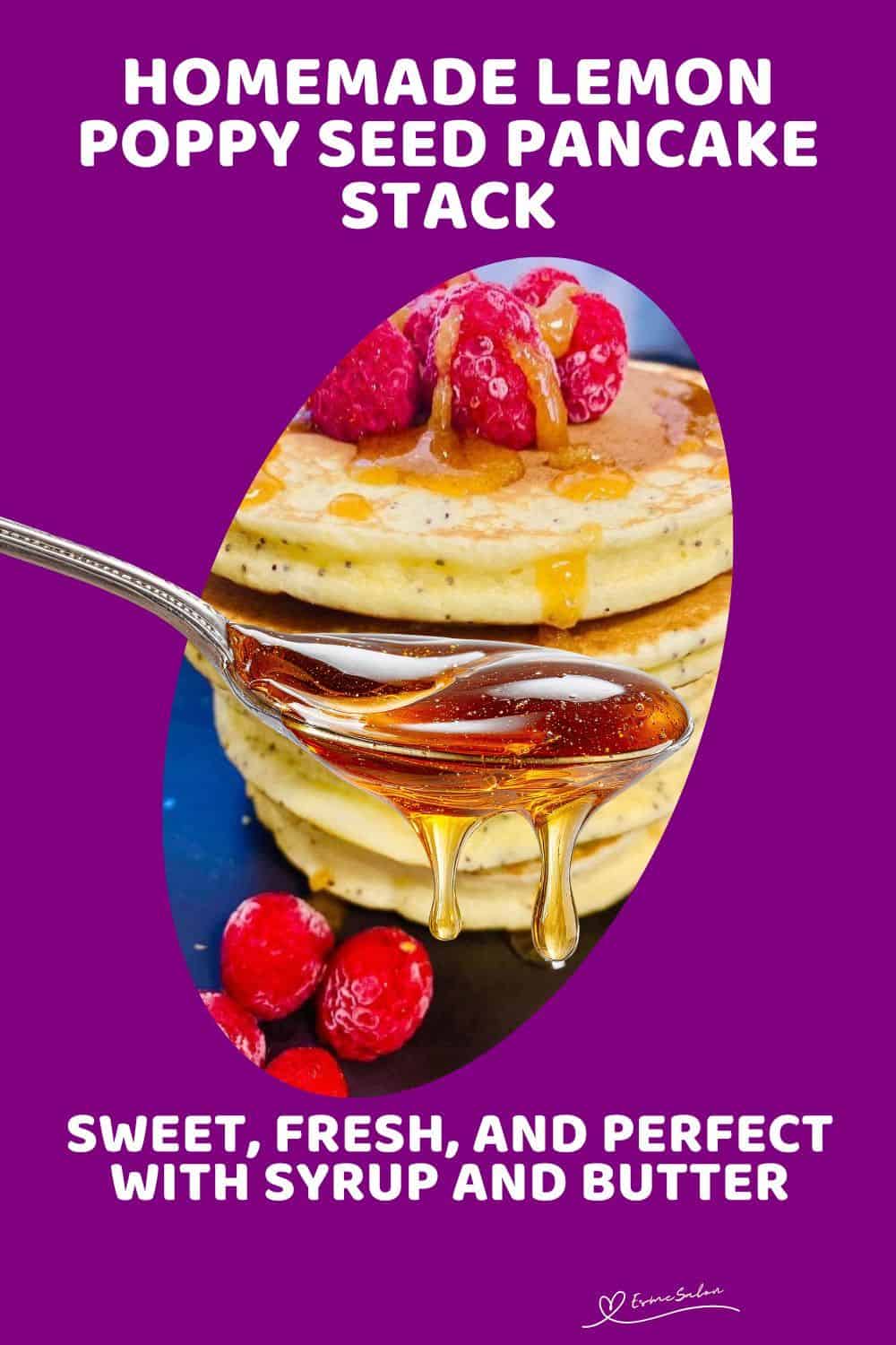 An image of a stack of Lemon Poppy Seed Pancakes with raspberries and syrup