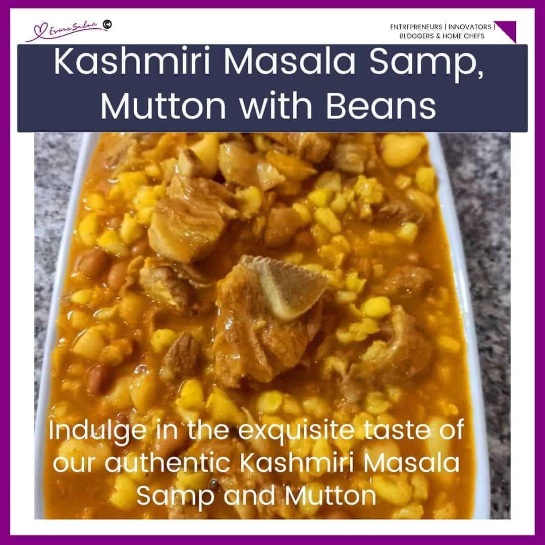 an image of a rectangular dish filled with Kashmiri Masala Samp and Mutton and Beans