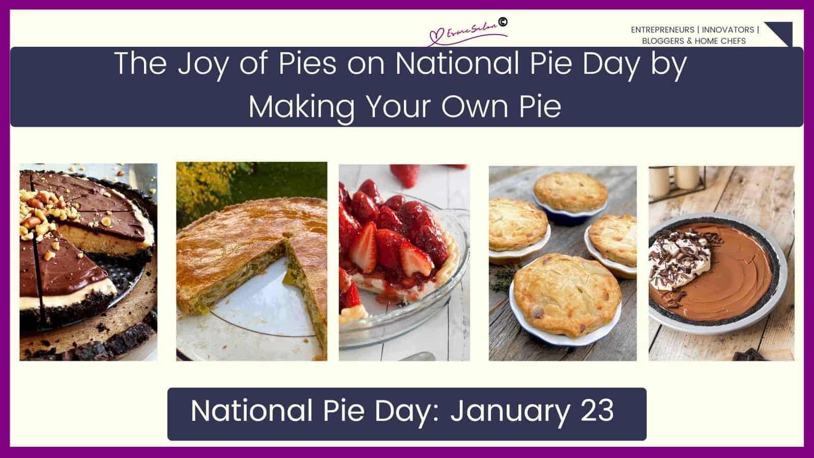 Celebrating the Joy of Pies on National Pie Day