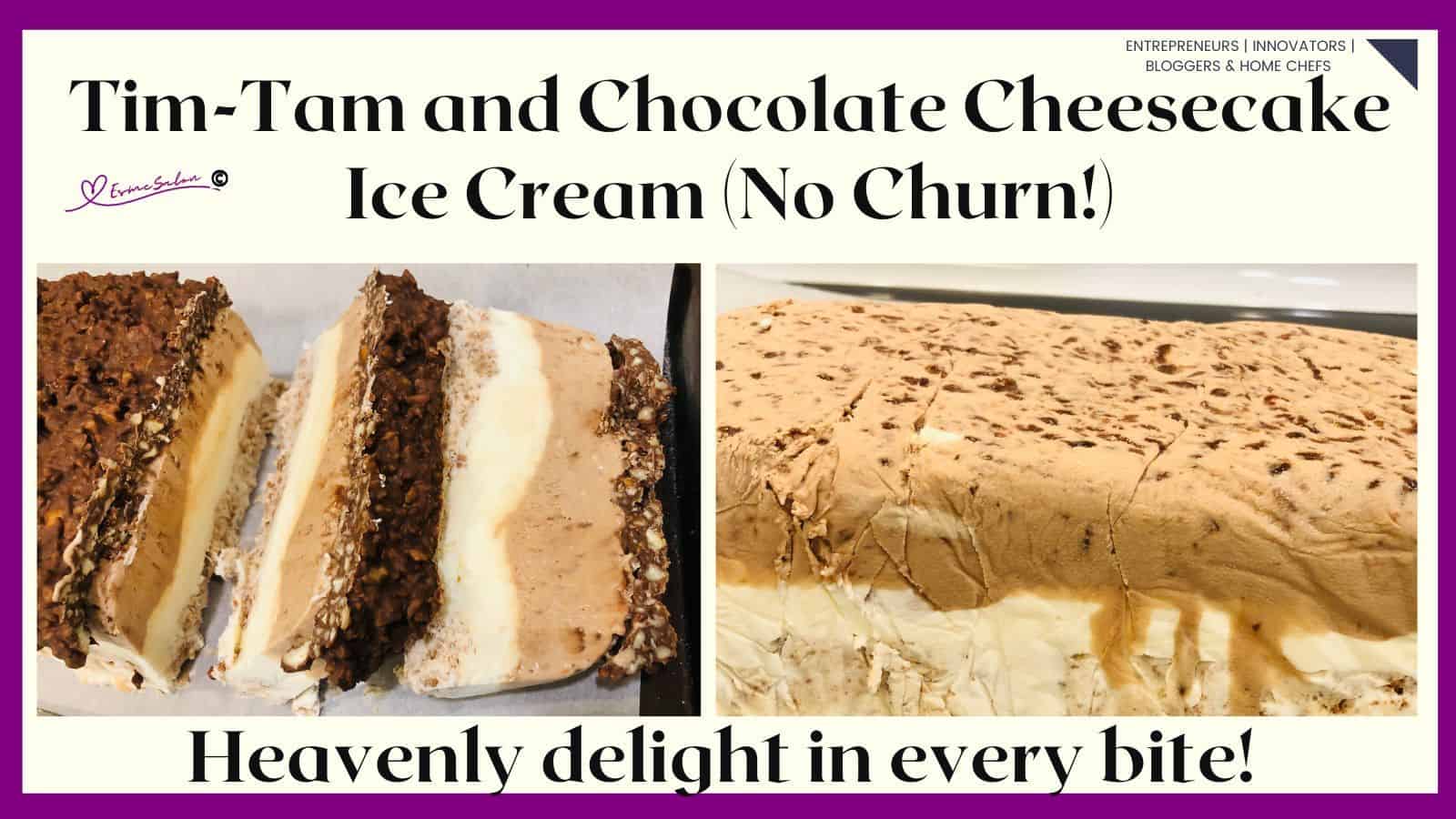 an image of No-Churn Tim-Tam and Chocolate Cheesecake Ice Cream