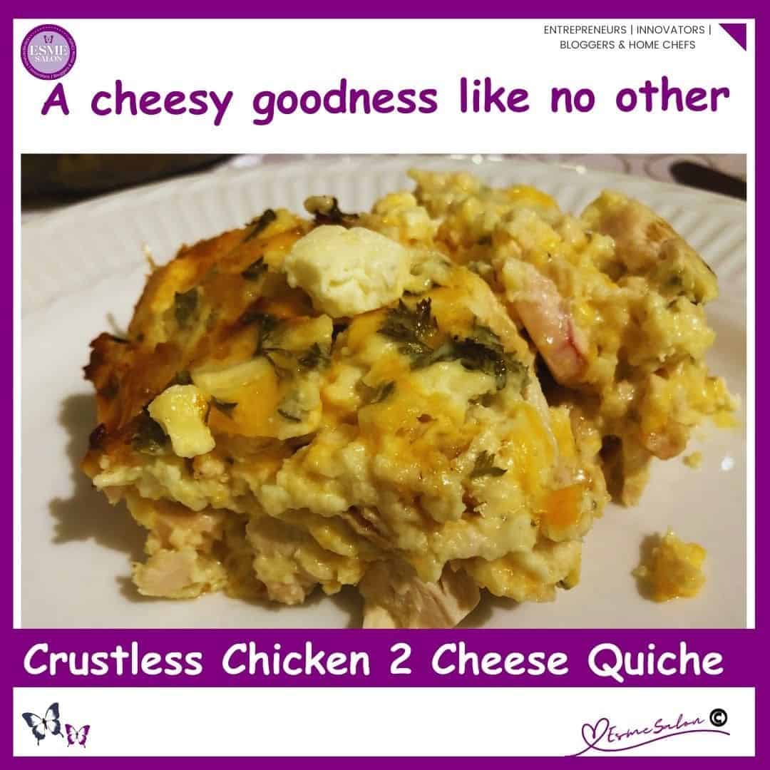 an image of a Crustless Chicken 2 Cheese Quiche plated